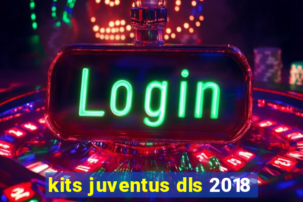 kits juventus dls 2018